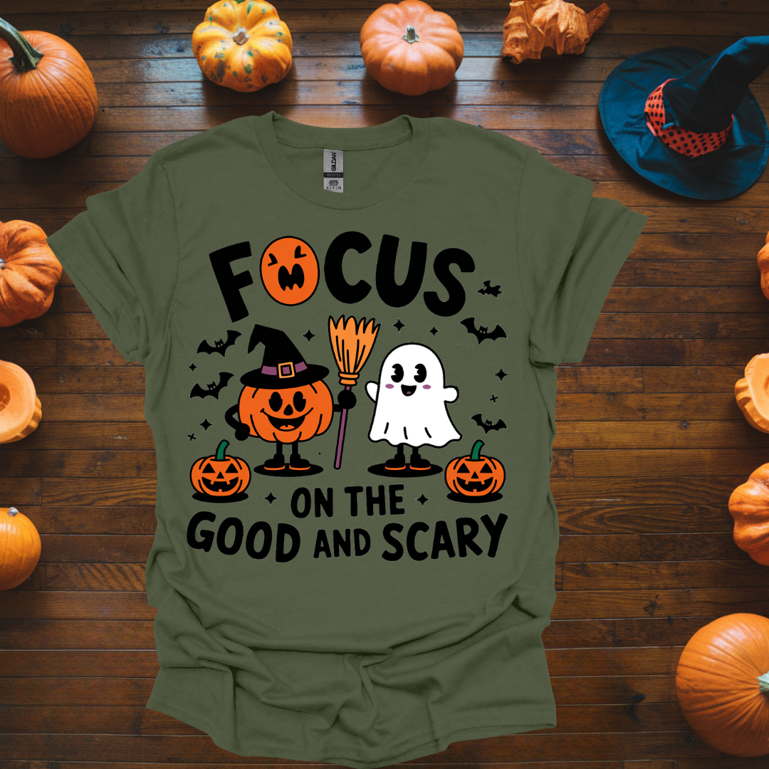 Focus on the good and scary