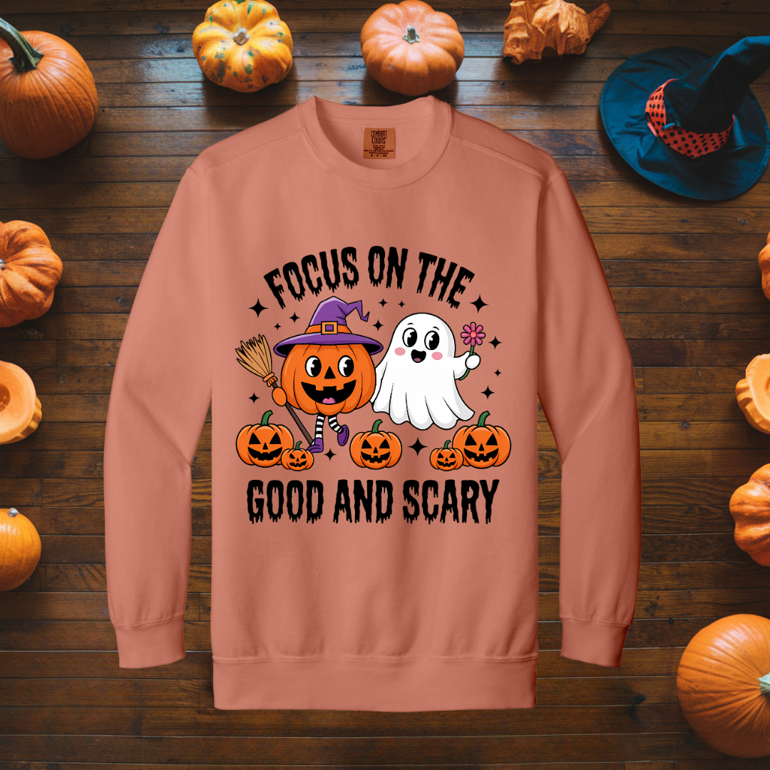 Focus on the good and scary