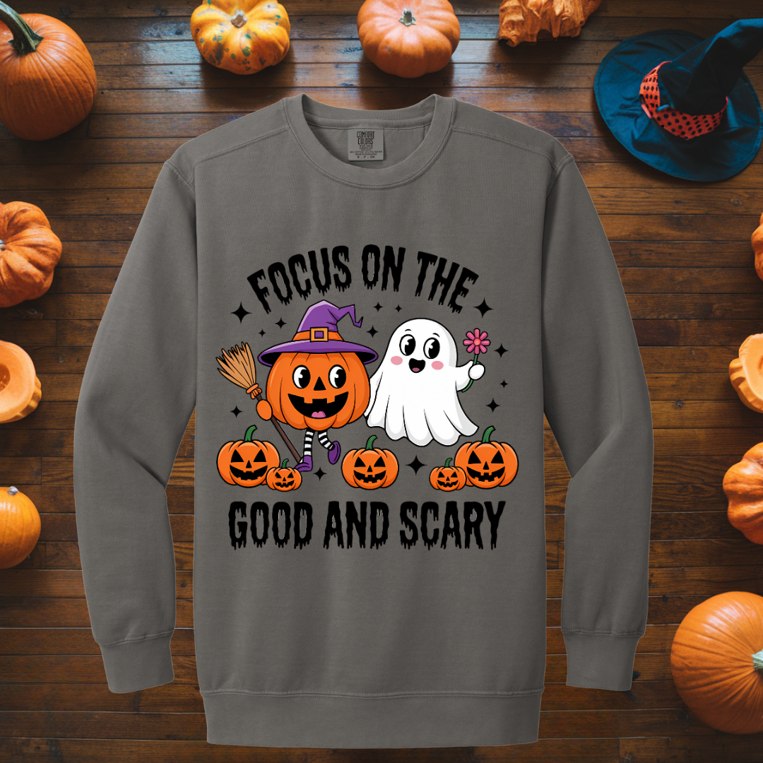 Focus on the good and scary